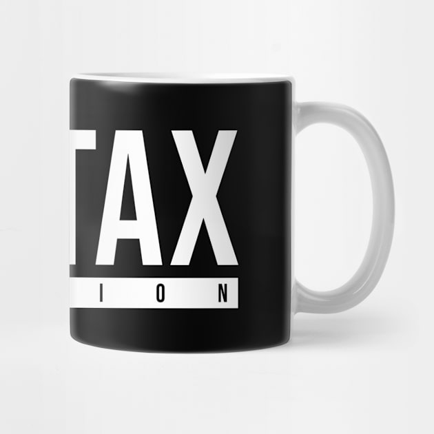 I love taxes by AsKartongs